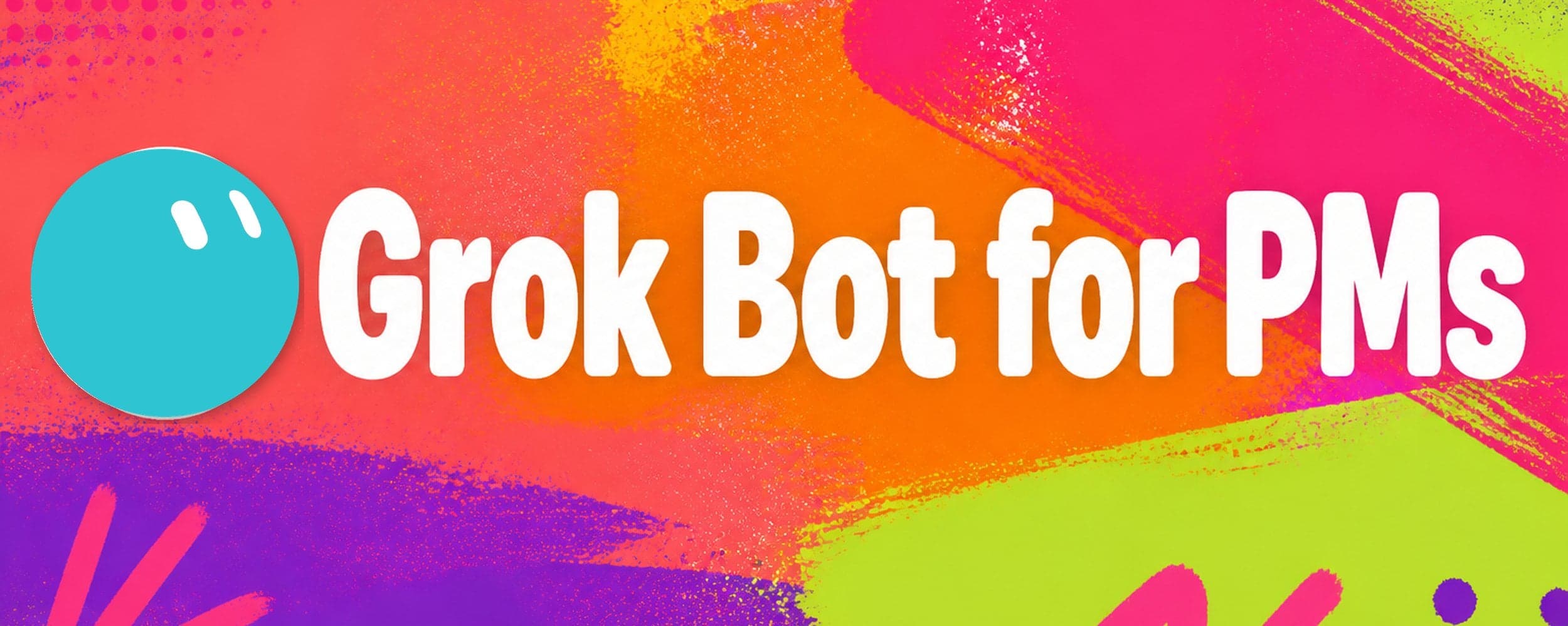 Grok Bot for PMs