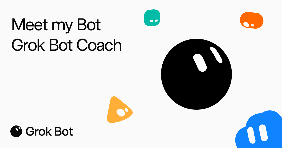 Grok Bot Coach