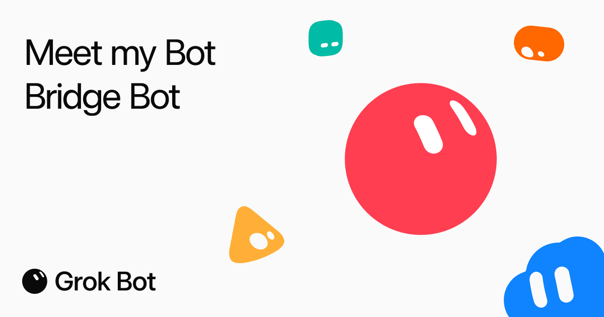 Bridge Bot by Moritz — Lets ChatGPT, Claude Code, or any tool send tasks to your Grok Bot over a webhook. Paste…