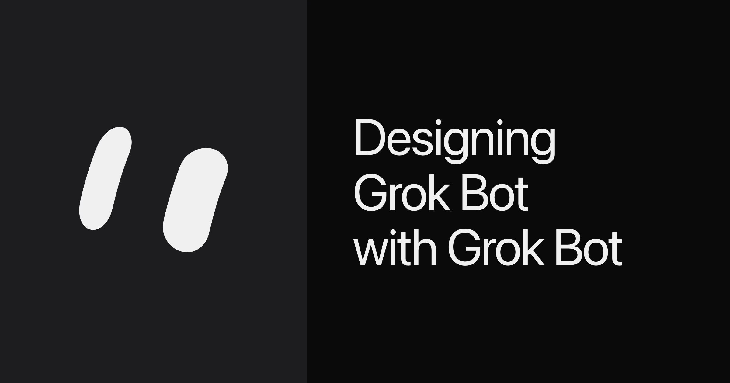Designing Grok Bot with Grok Bot