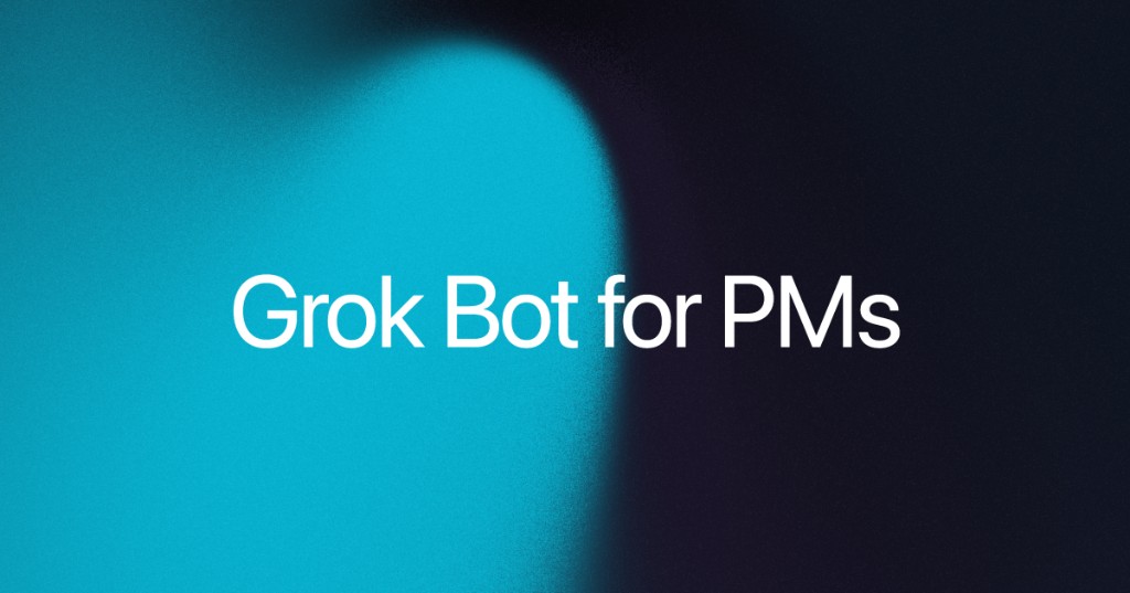 Grok Bot for PMs
