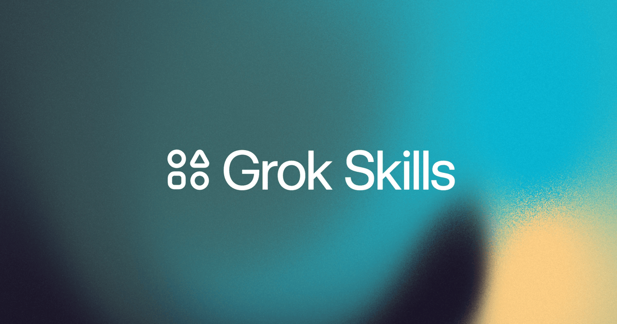 xAI Launches Grok Skills, Bringing Persistent Expertise to All Users