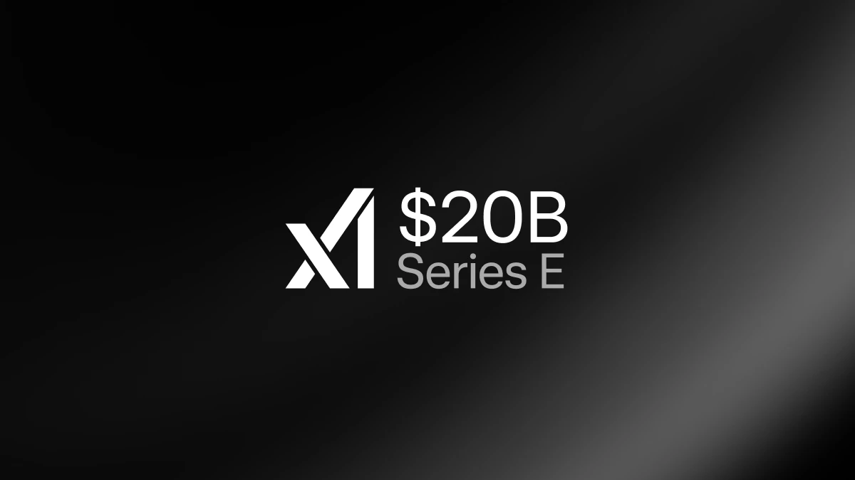 xAI Raises $20B Series E